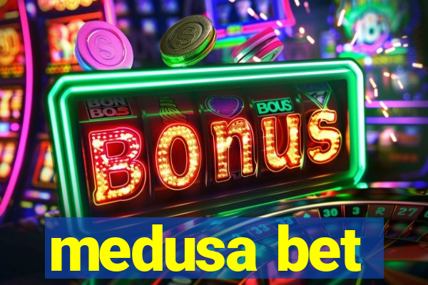 medusa bet